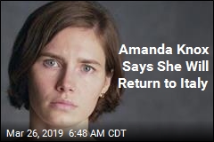 Amanda Knox Says She Will Return to Italy