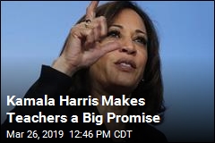 Kamala Harris Makes Teachers a Big Promise