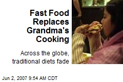 Fast Food Replaces Grandma's Cooking