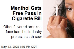 Menthol Gets Free Pass in Cigarette Bill