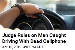 Man Found Guilty of &#39;Using&#39; Dead Cellphone in His Car