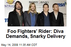 Foo Fighters' Rider: Diva Demands, Snarky Delivery