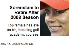 Sorenstam to Retire After 2008 Season