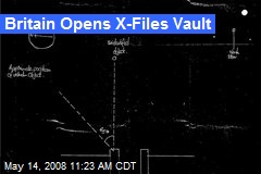 Britain Opens X-Files Vault