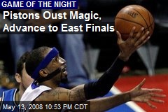 Pistons Oust Magic, Advance to East Finals