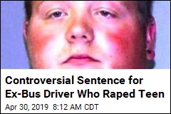For Ex-Bus Driver Who Raped 14-Year-Old Girl, No Jail Time