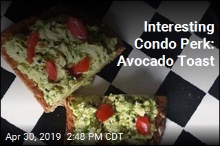 Buy a Condo, Get a Year&#39;s Worth of Avocado Toast