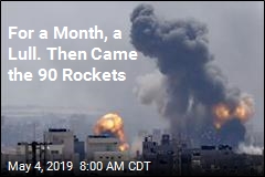For a Month, a Lull. Then Came the 90 Rockets