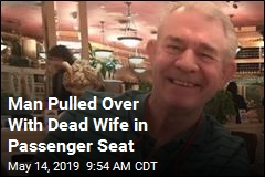 Man Pulled Over With Dead Wife in Passenger Seat