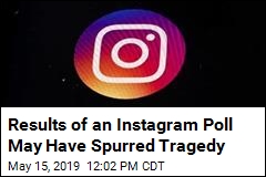 Teen&#39;s Poll on Instagram May Have Proved Deadly
