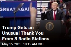 3 Radio Stations Airing Trump Speeches Hourly&mdash;Till 2020