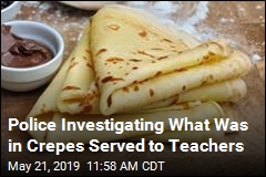 Police Investigating What Was in Crepes Served to Teachers
