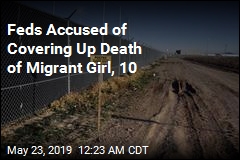 Migrant Girl, 10, Died in US Custody Last Year