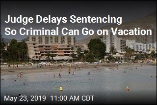 Judge Delays Sentencing So Criminal Can Go on Vacation