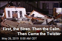 First, the Siren. Then the Calm. Then Came the Twister