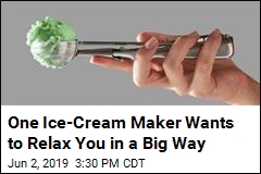 How About Ice Cream That Will Really, Really Relax You