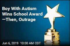 Boy With Autism Wins School Award &mdash;Then, Outrage