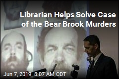 Librarian Helps Solve Case of the Bear Brook Murders