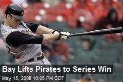 Bay Lifts Pirates to Series Win