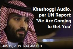 UN Report: Crown Prince Should Be Probed in Khashoggi Killing