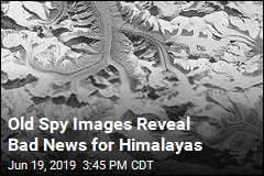 Old Spy Images Reveal Bad News for Himalayas