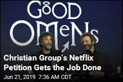 Christian Group&#39;s Netflix Petition Gets the Job Done