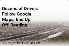 Dozens of Drivers Follow Google Maps, End Up Off-Roading