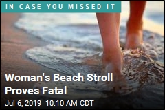 Woman&#39;s Beach Stroll Proves Fatal