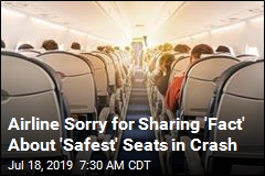 Airline Sorry for Sharing &#39;Fact&#39; About &#39;Safest&#39; Seats in Crash