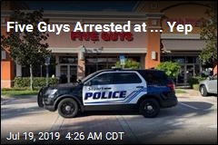 Five Guys Arrested at ... Yep