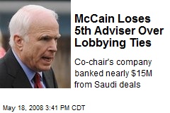 McCain Loses 5th Adviser Over Lobbying Ties