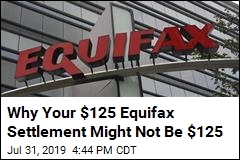 Why Your $125 Equifax Settlement Might Not Be $125