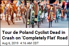 Cyclist Crashes, Dies During Tour de Poland