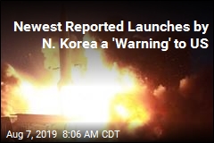 Newest Reported Launches by N. Korea a &#39;Warning&#39; to US