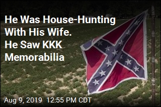 He Was House-Hunting With His Wife. He Saw KKK Memorabilia
