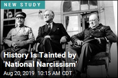 History Is Tainted by &#39;National Narcissism&#39;