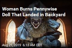 Woman Burns Pennywise Doll That Landed in Backyard