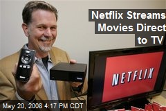 Netflix Streams Movies Direct to TV
