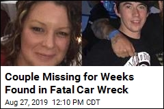 Couple Missing for Weeks Found in Fatal Car Wreck