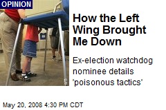 How the Left Wing Brought Me Down