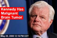 Kennedy Has Malignant Brain Tumor