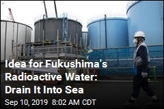 Minister Suggests Fukushima&#39;s Radioactive Water Go in Ocean