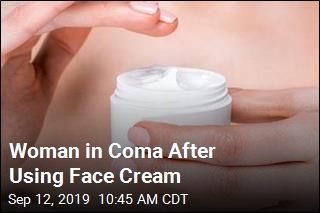 Woman in Coma After Using Face Cream
