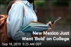 New Mexico Just Went &#39;Bold&#39; on College