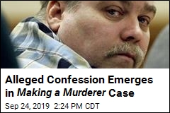 Alleged Confession Emerges in Making a Murderer Case