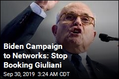 Biden Campaign to Networks: Stop Booking Giuliani