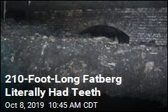 210-Foot-Long Fatberg Literally Had Teeth