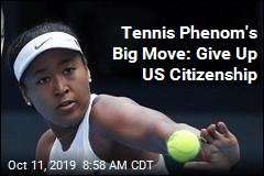 Tennis Star to Turn in US Citizenship for Another