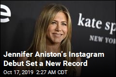 Jennifer Aniston&#39;s Instagram Debut Set a New Record
