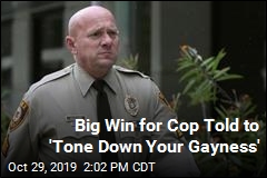 Big Win for Cop Told to &#39;Tone Down Your Gayness&#39;